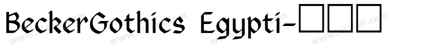 BeckerGothics Egypti字体转换